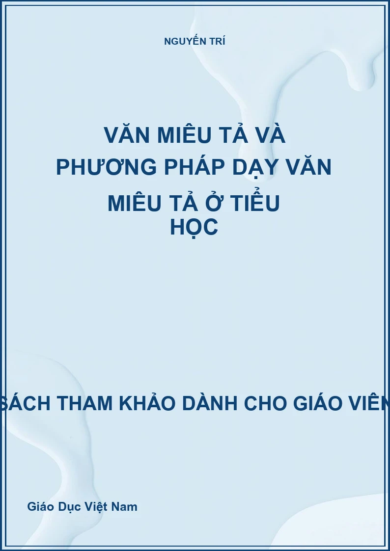 Văn miêu tả và phương pháp dạy văn miêu tả ở tiểu học