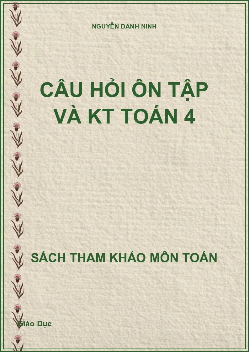 Câu hỏi ôn tập và KT toán 4
