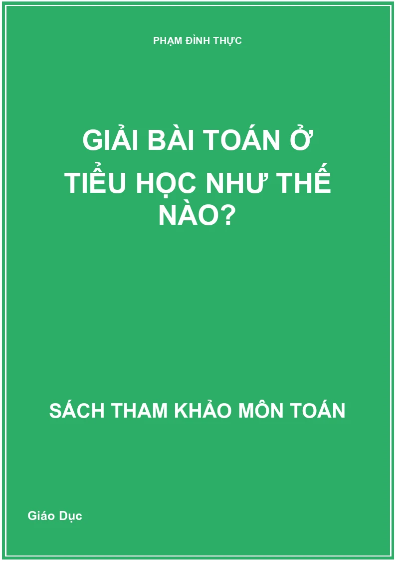 Giải bài toán ở tiểu học như thế nào?