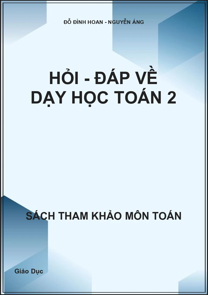 Hỏi - Đáp về dạy học toán 2