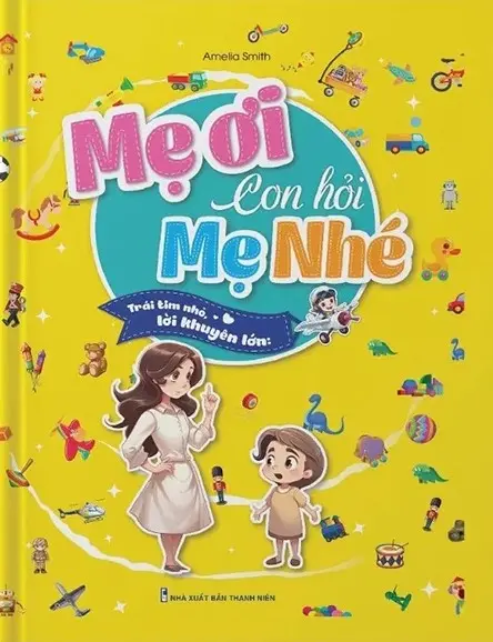 Mẹ ơi con hỏi mẹ nhé