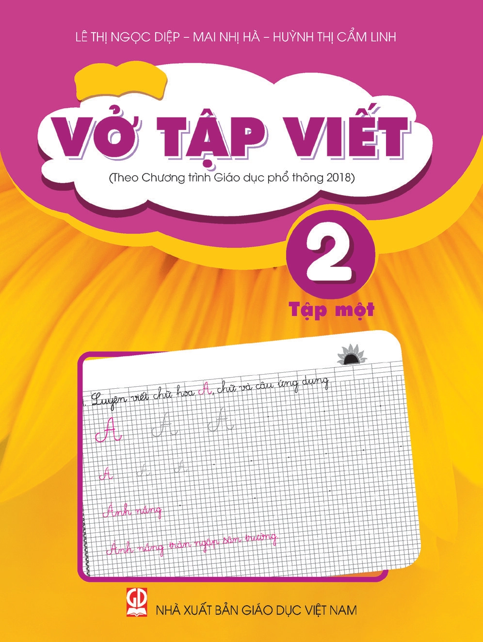 Vở Tập Viết 2 - Tập 1 (Theo Chương trình Giáo dục phổ thông 2018)