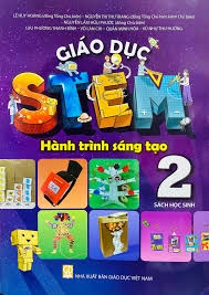Giáo Dục Stem - Hành Trình Sáng Tạo Lớp 2
