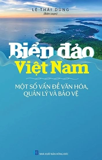 Biển đảo Việt Nam một số vấn đề văn hóa, quản lý và bảo vệ