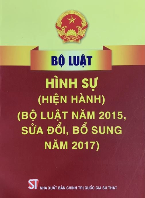 Bộ luật Hình sự hiện hành (Bộ luật năm 2015, sửa đổi, bổ sung năm 2017)