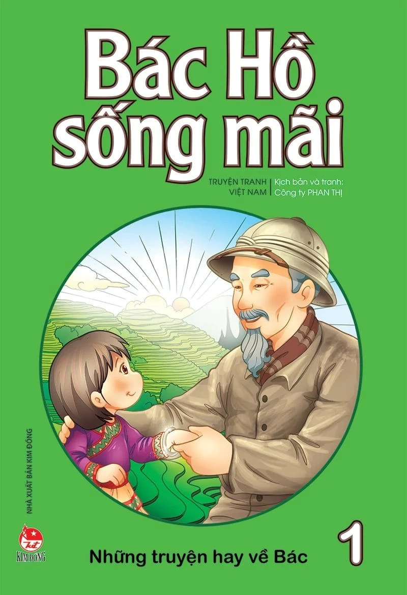 Bác Hồ sống mãi - Những truyện hay về Bác (Tập 1)