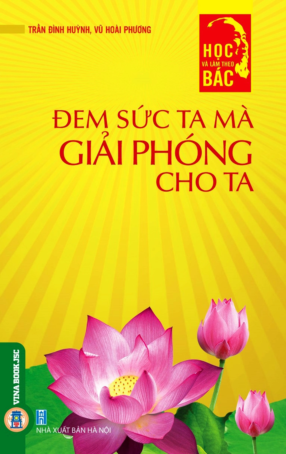 Đem sức ta mà giải phóng cho ta