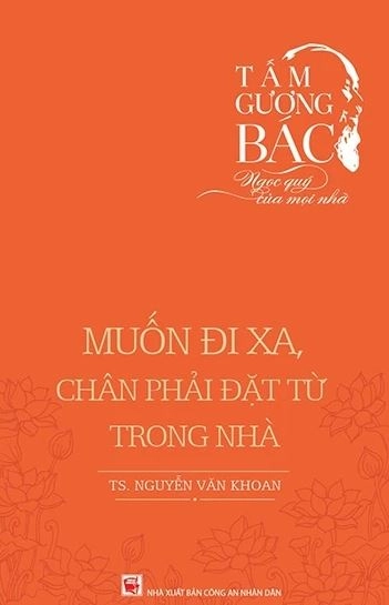 Muốn đi xa, chân phải đặt từ trong nhà