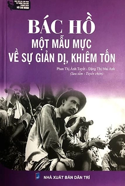 Bác Hồ - Một mẫu mực về sự giản dị, khiêm tốn