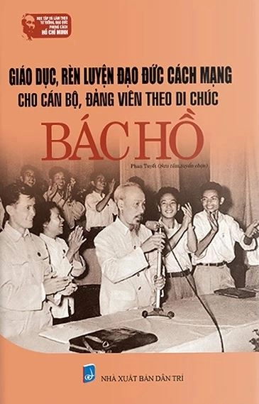 Giáo dục, rèn luyện đạo đức cách mạng cho cán bộ, Đảng viên theo di chúc Bác Hồ