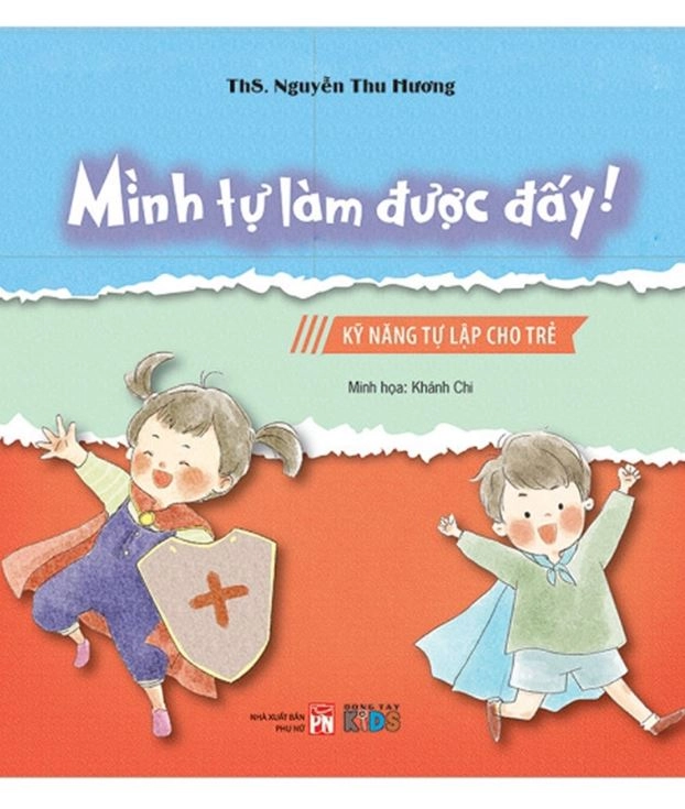 Kỹ năng tự lập cho trẻ - Mình tự làm được đấy!