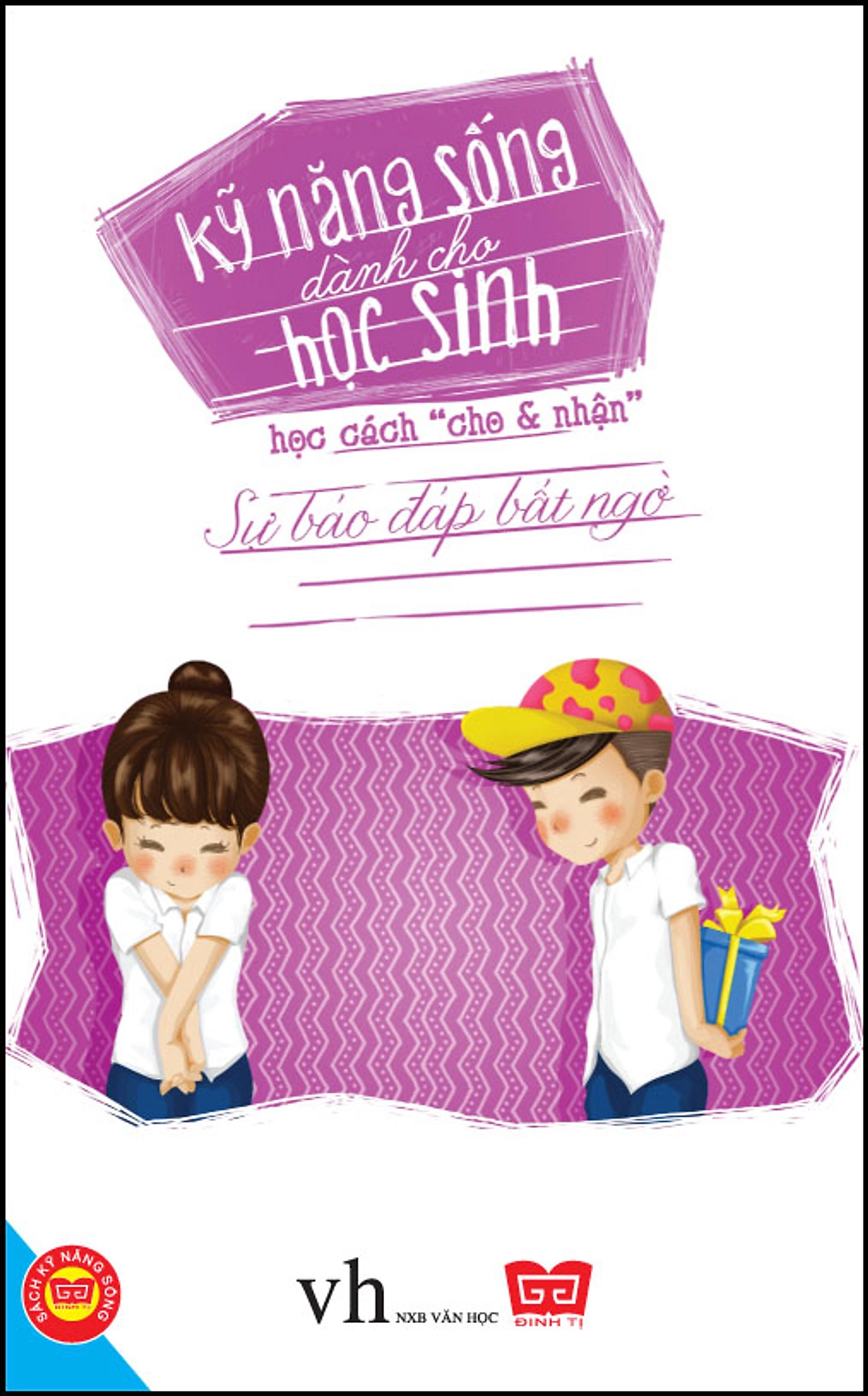 Kỹ năng sống dành cho học sinh - Học cách "Cho và Nhận"