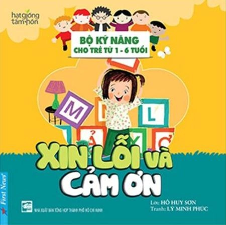 Bộ kỹ năng cho trẻ từ 1-6 tuổi - Xin lỗi và Cảm ơn