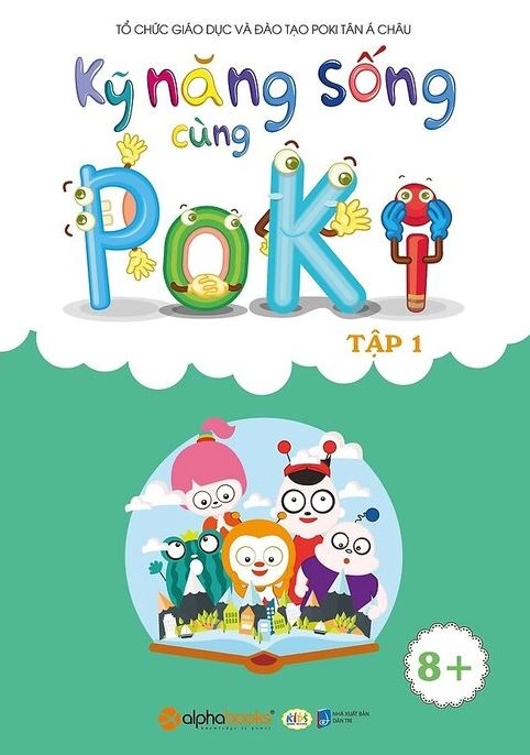 Kỹ năng sống cùng Poki 8+ - Tập 1