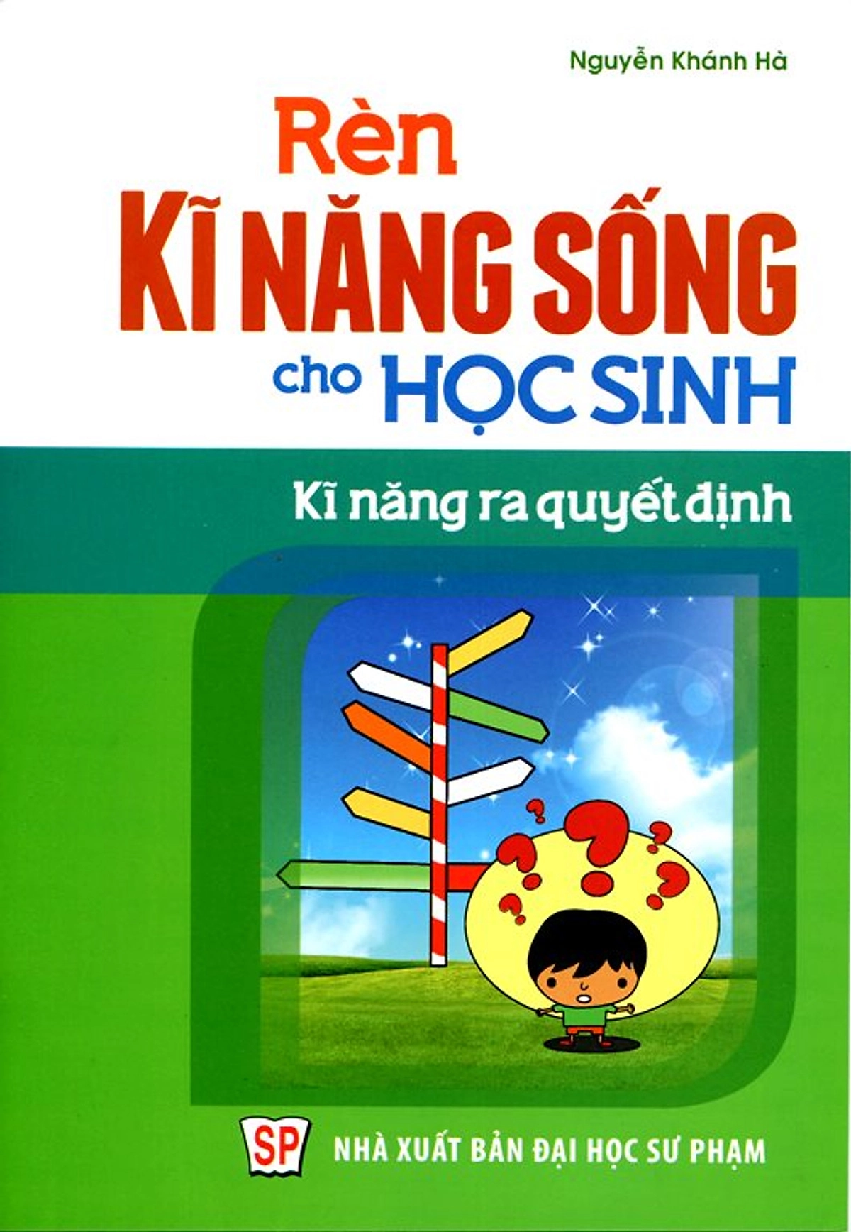 Rèn kĩ năng sống cho học sinh - Kĩ năng ra quyết định