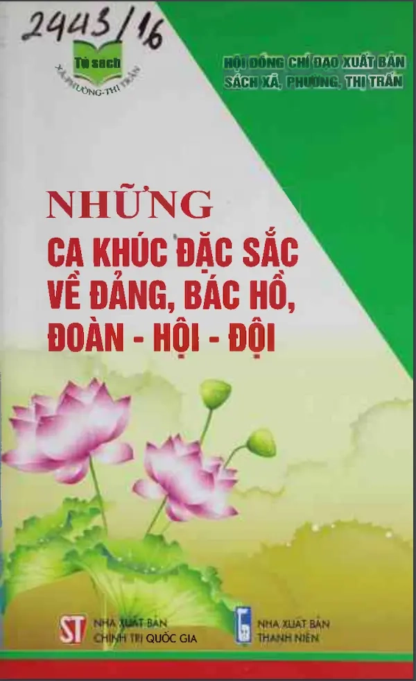 Những ca khúc đặc sắc về Đảng, Bác Hồ, Đoàn - Hội - Đội