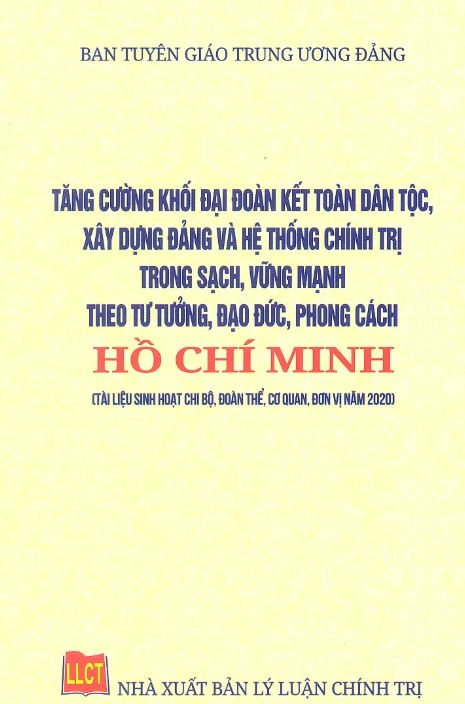 Tăng cường khối đại đoàn kết toàn dân tộc, xây dựng Đảng và và hệ thống chính trị trong sạch, vững mạnh theo tư tưởng, đạo đức, phong cách Hồ Chí Minh