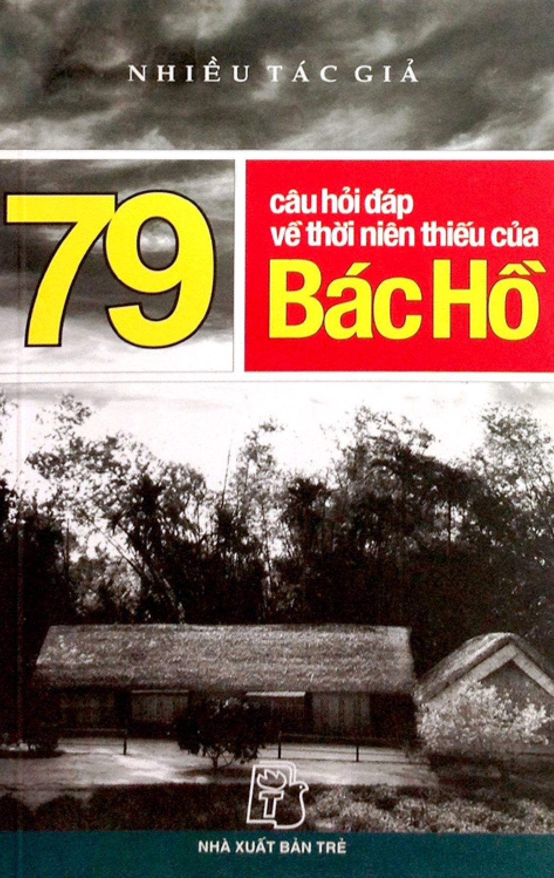 79 câu hỏi đáp về thời niên thiếu của Bác Hồ