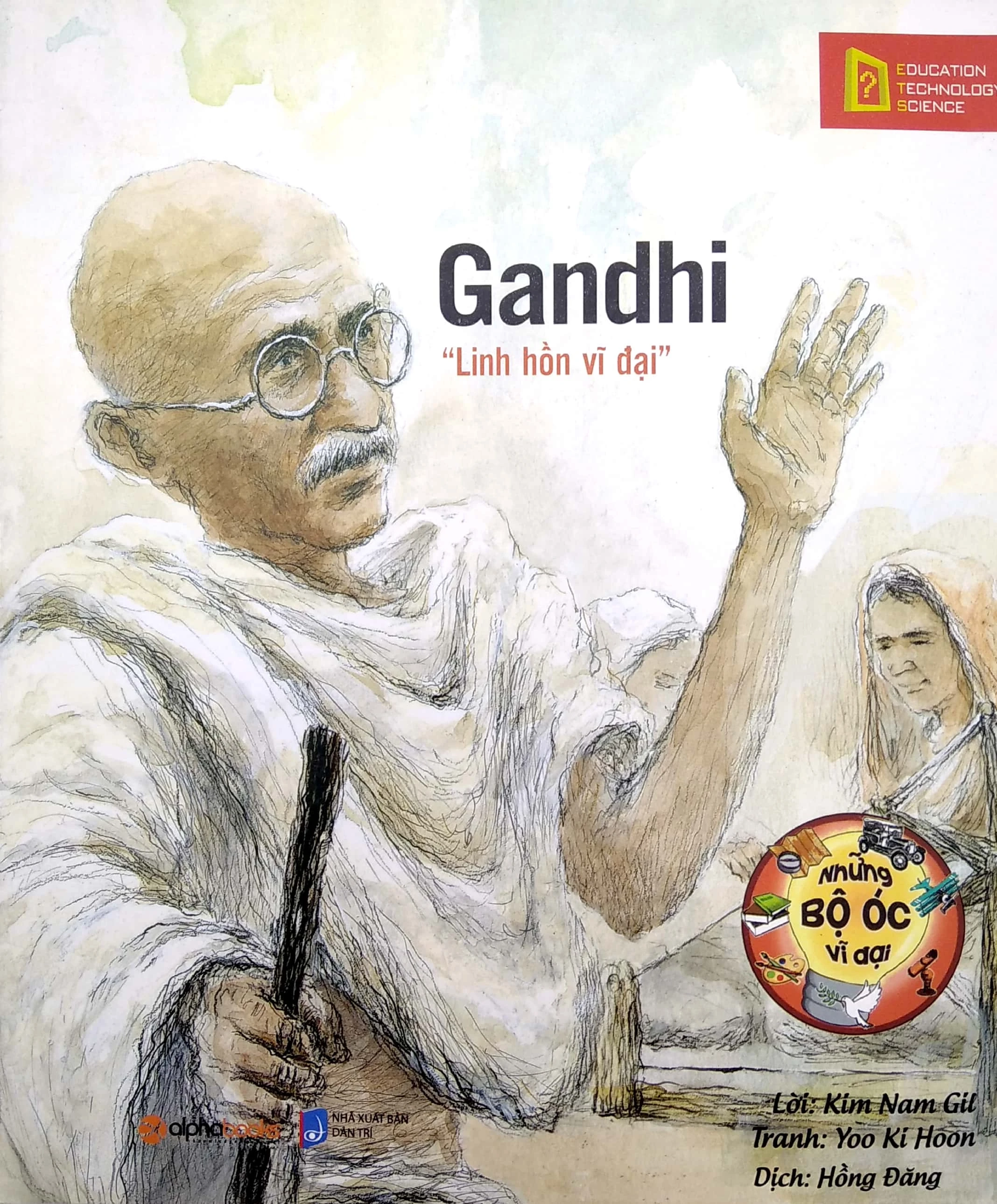 Gandhi - "Linh hồn vĩ đại"