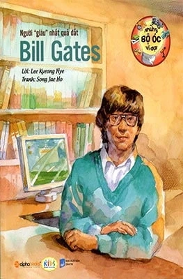 Người "giàu" nhất quả đất - Bill Gates