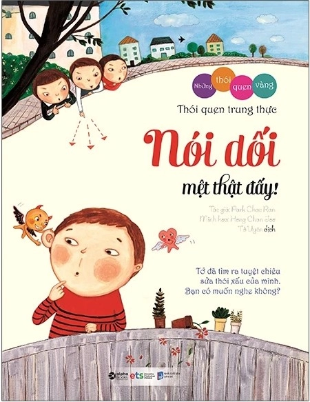Thói quen trung thực - Nói dối mệt thật đấy!