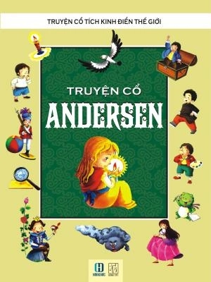 Truyện Cổ tích kinh điển thế giới - Truyện cổ Andersen
