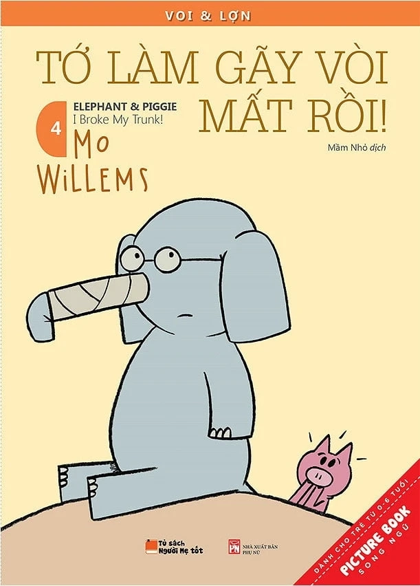 Voi & Lợn -Tập 4: Tớ Làm Gãy Vòi Mất Rồi!