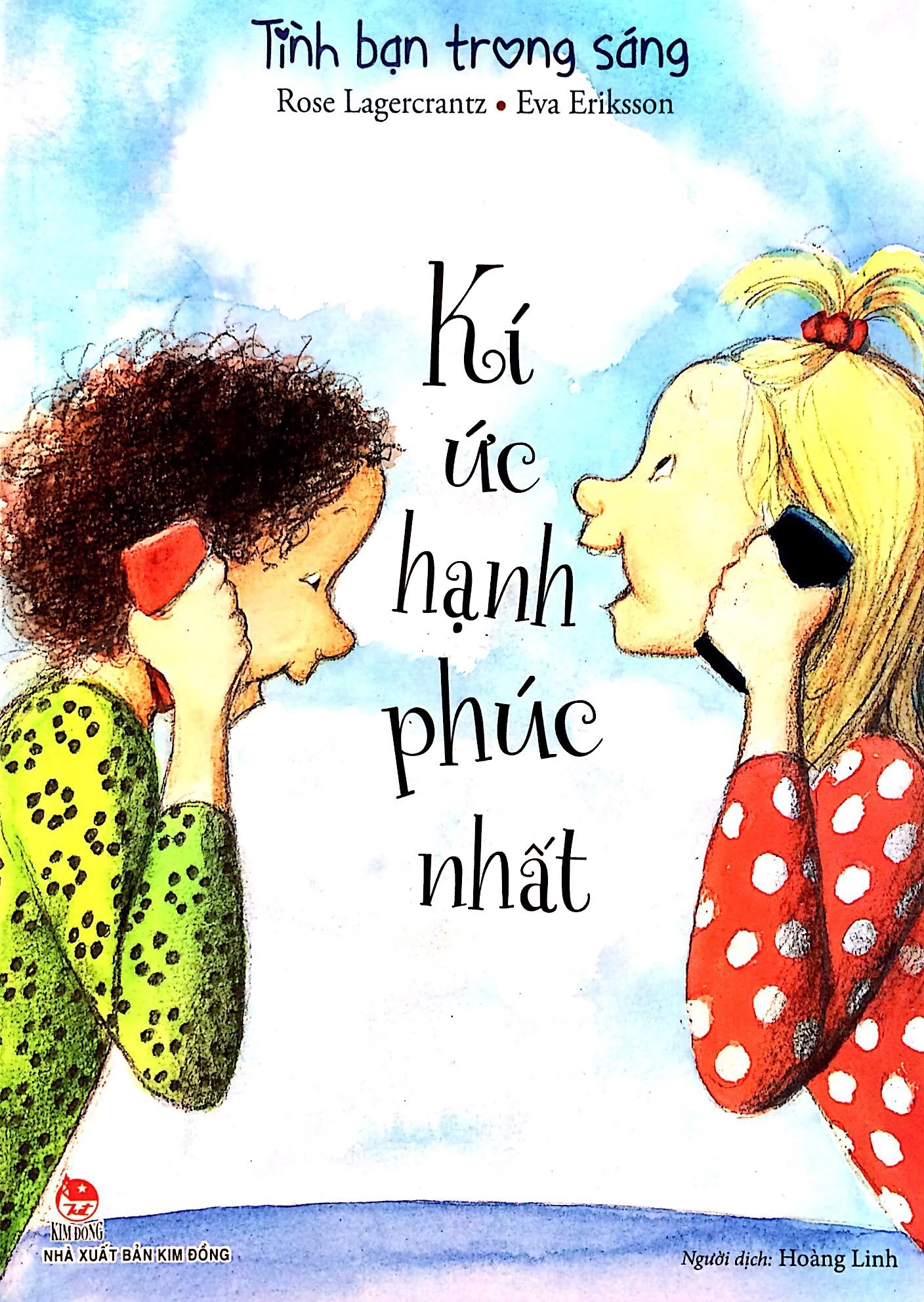 Tình bạn trong sáng - Ký Ức Hạnh Phúc Nhất