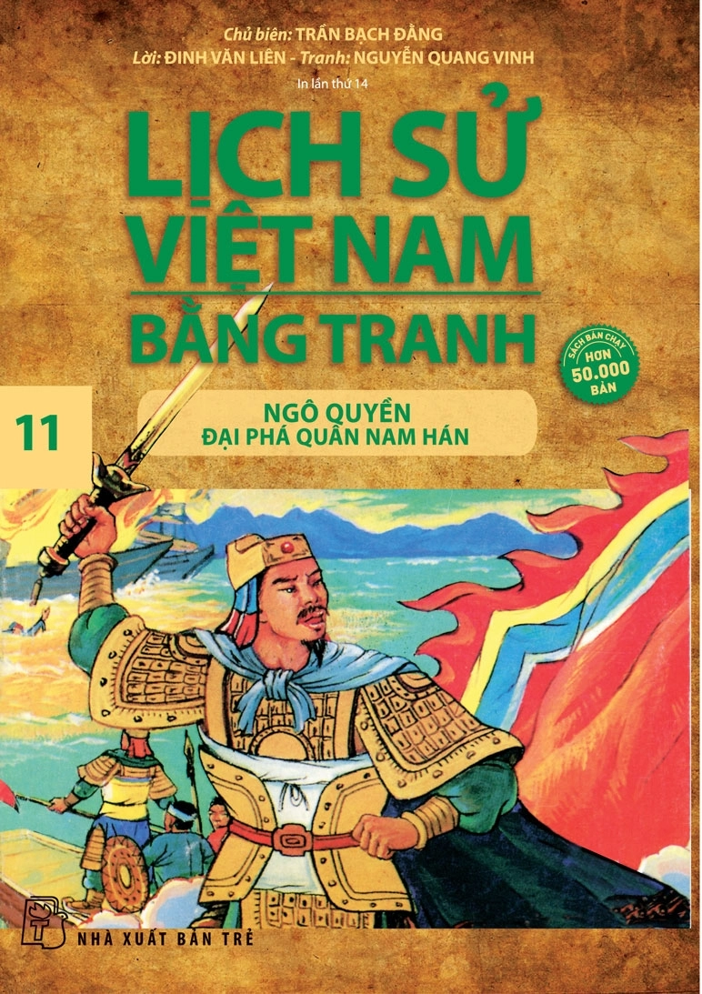 Lịch sử Việt Nam bằng tranh - Tập 11: Ngô Quyền đại phá quân Nam Hán