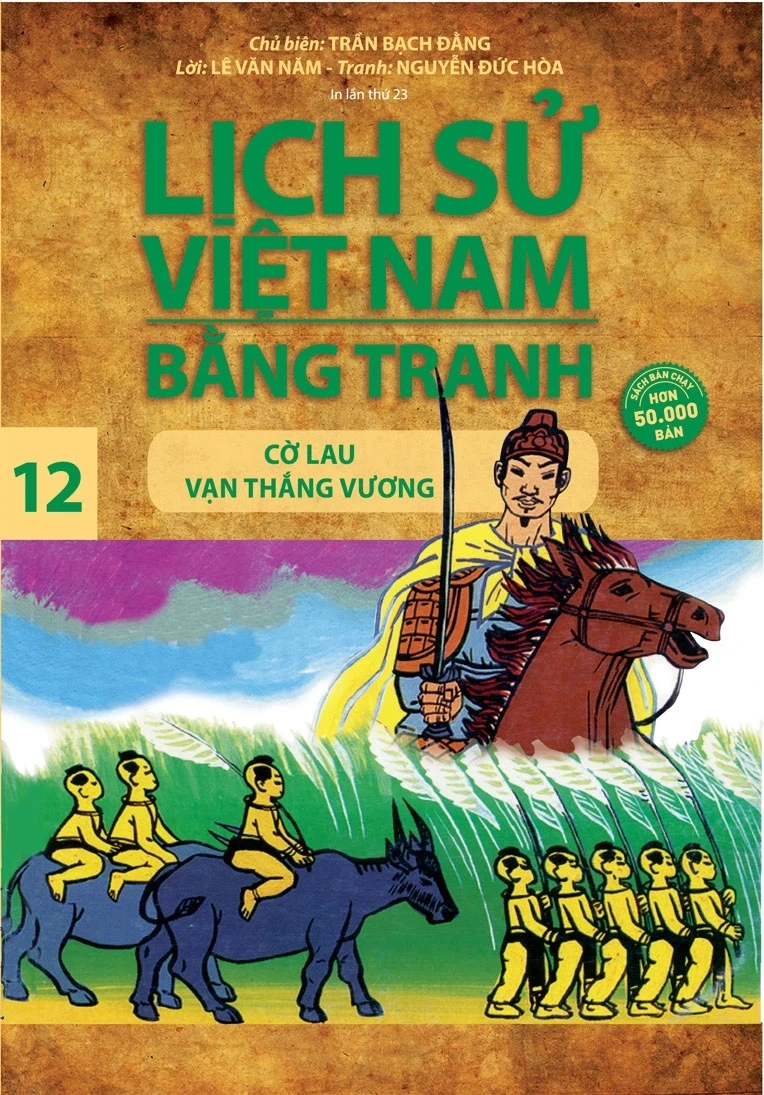 Lịch sử Việt Nam bằng tranh - Tập 12: Cờ lau Vạn Thắng Vương