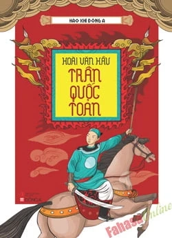 Hào khí Đông A - Hoài Văn Hầu Trần Quốc Toản