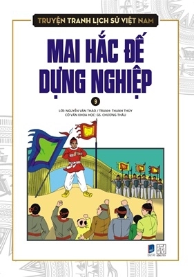 Truyện tranh lịch sử Việt Nam Tập 9 - Mai Hắc Đế dựng nghiệp