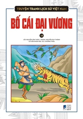 Truyện tranh lịch sử Việt Nam Tập 10 - Bố Cái Đại Vương