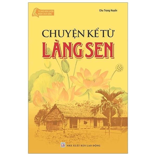 Chuyện kể từ Làng Sen