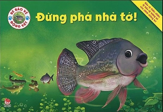 Bé bảo vệ động vật - Đừng phá nhà tớ!