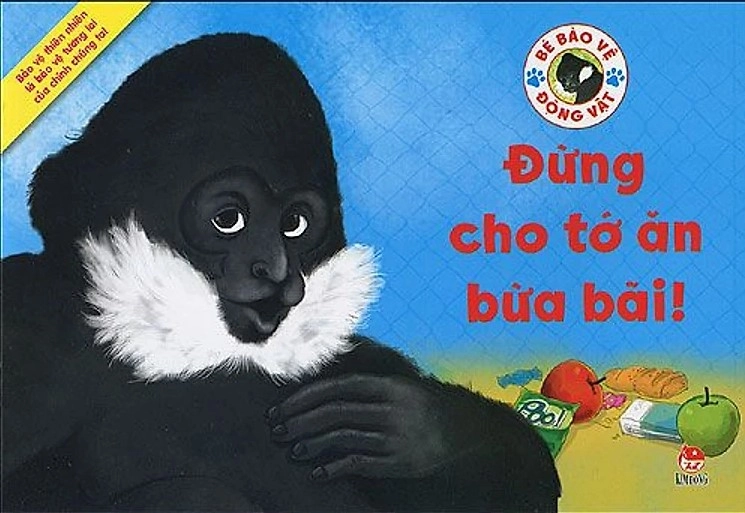 Bé bảo vệ động vật - Đừng cho tớ ăn bừa bãi!