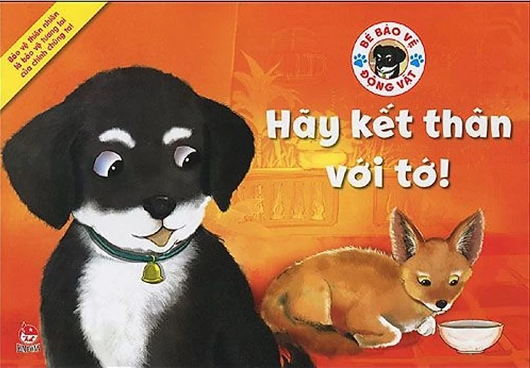 Bé bảo vệ động vật - Hãy kết thân với tớ!