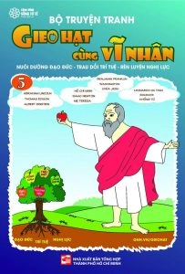 Bộ Truyện Tranh Gieo Hạt cùng Vĩ Nhân Tập 5