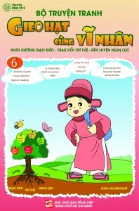 Bộ Truyện Tranh Gieo Hạt cùng Vĩ Nhân Tập 6
