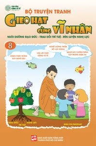 Bộ Truyện Tranh Gieo Hạt cùng Vĩ Nhân Tập 8