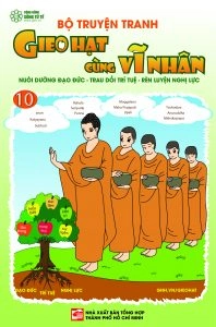 Bộ Truyện Tranh Gieo Hạt cùng Vĩ Nhân Tập 10