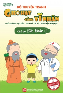 Bộ Truyện Tranh Gieo Hạt cùng Vĩ Nhân - Chủ đề Sức Khỏe