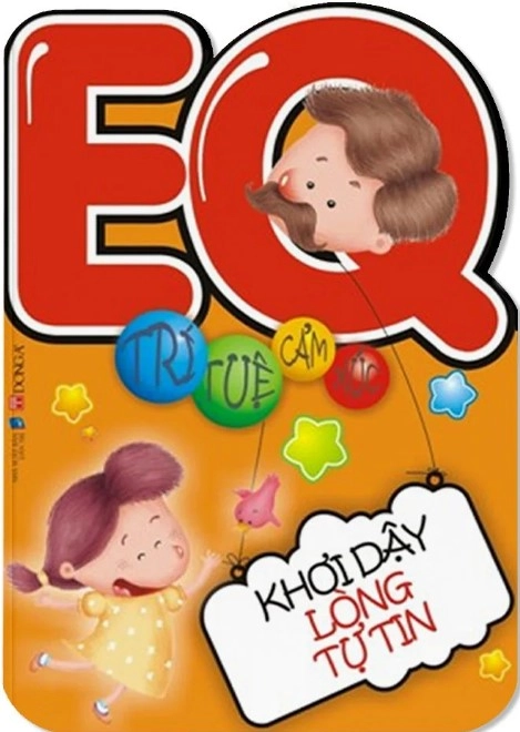 EQ Trí Tuệ Cảm Xúc - Khơi Dậy Lòng Tự Tin
