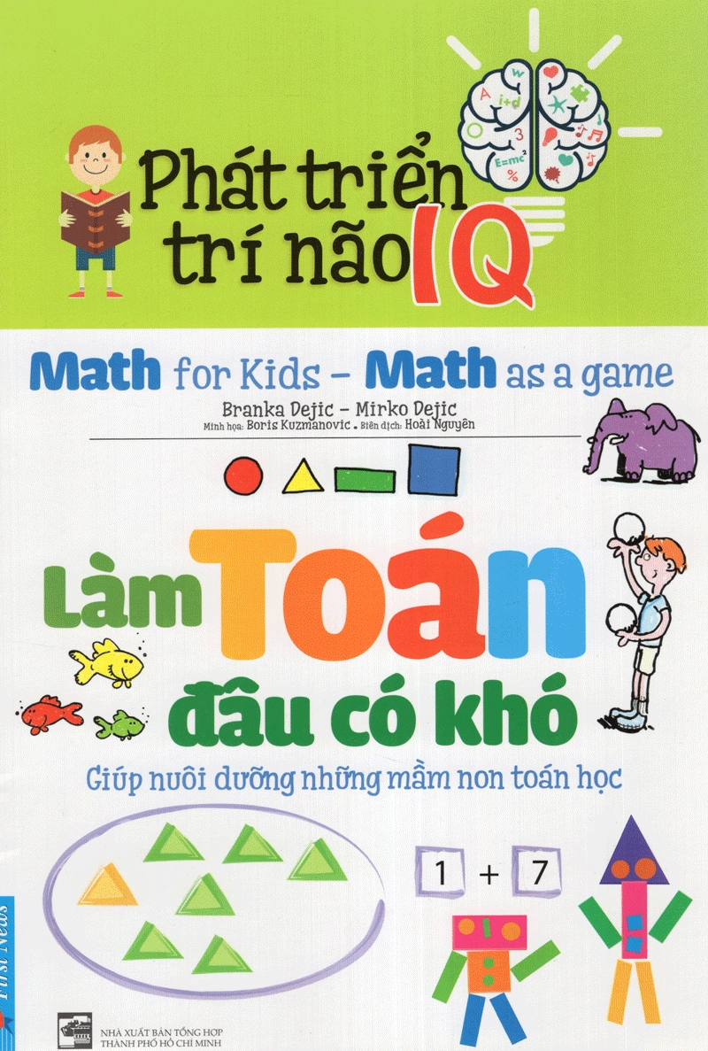 Phát Triển Trí Não IQ - Làm Toán Đâu Có Khó