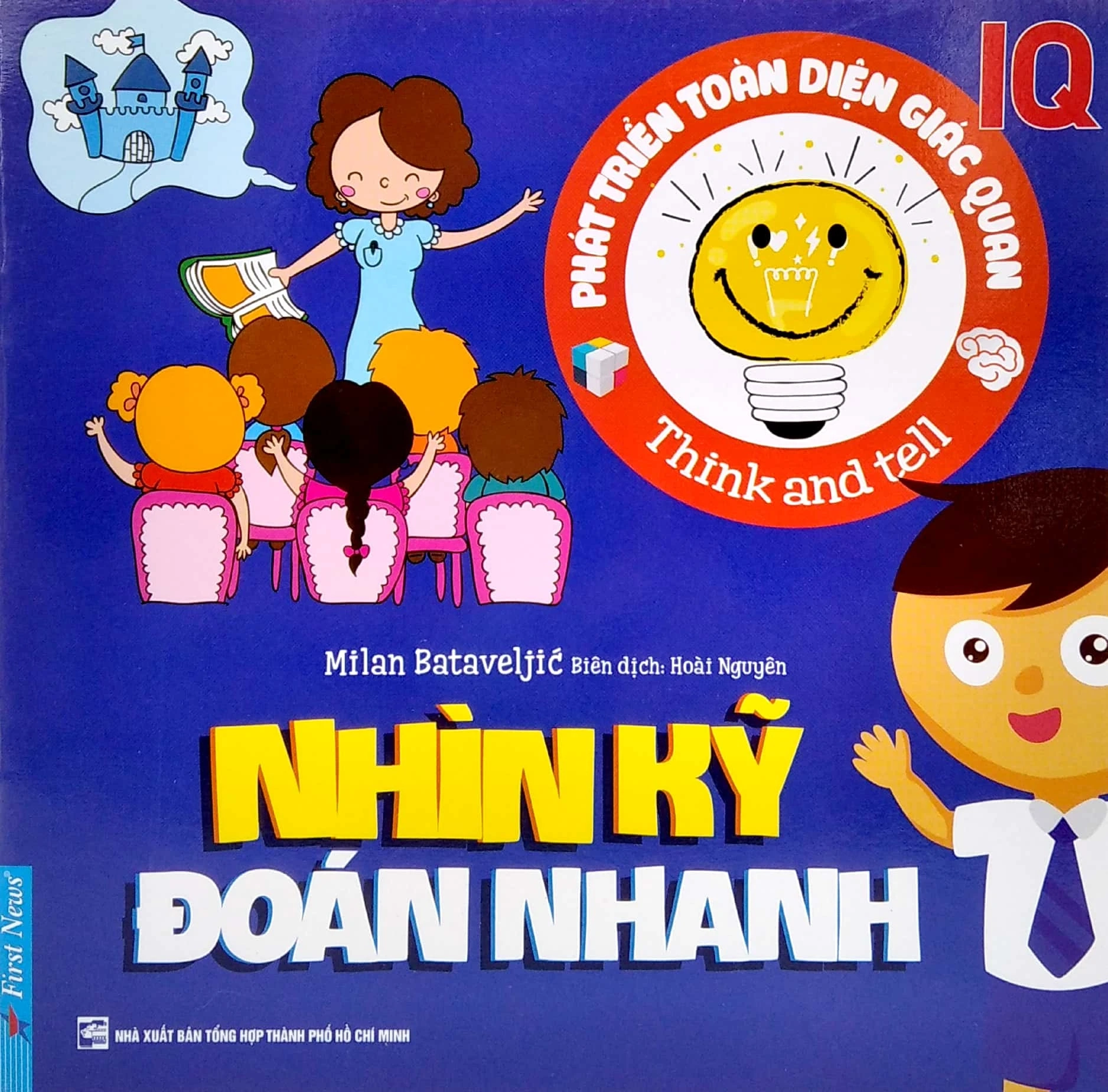 Phát Triển Toàn Diện Giác Quan IQ - Nhìn Kỹ Đoán Nhanh