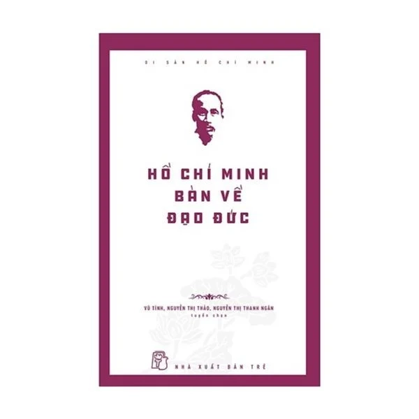Hồ Chí Minh Bàn Về Đạo Đức