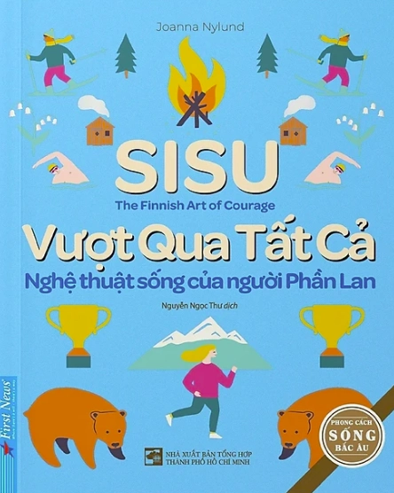 SISU - Vượt Qua Tất Cả - Nghệ Thuật Sống Của Người Phần Lan