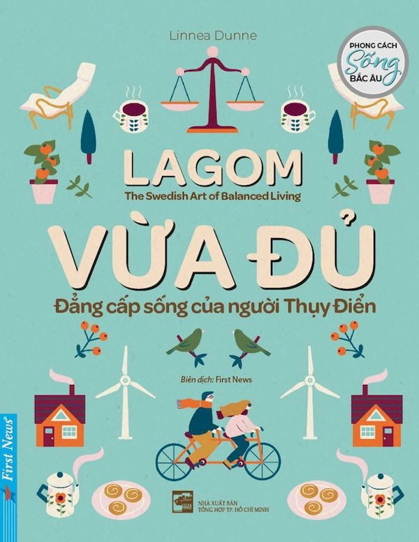Lagom - Vừa Đủ - Đẳng Cấp Sống Của Người Thụy Điển