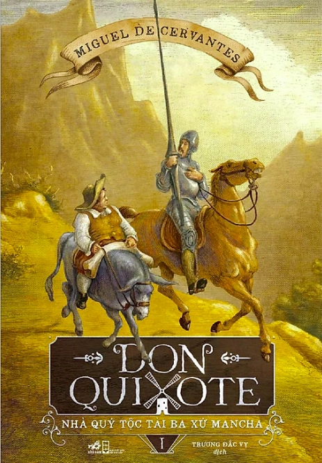 Don Quixote Nhà quý tộc tài ba xứ Mancha - Tập 1