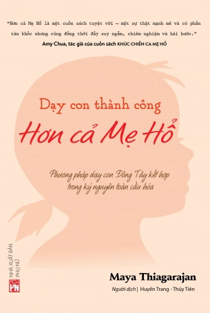 Dạy con thành công - Hơn cả Mẹ Hổ